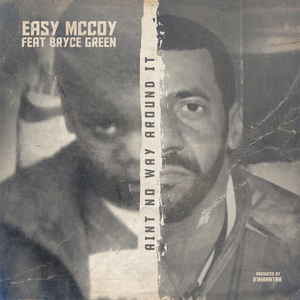 Ain't No Way Around It