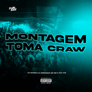 Montagem - Toma Craw