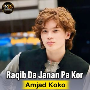 Raqib Da Janan Pa Kor