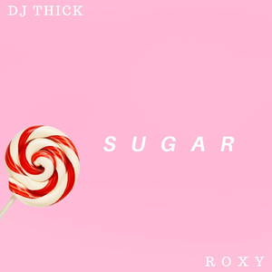 Sugar (feat. Roxy)