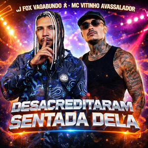 DESACREDITARAM DA SENTADA DELA