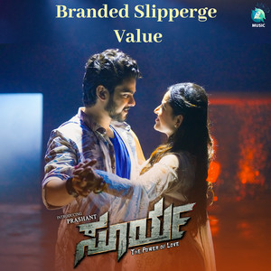 Branded Slipperge Value From "Surya The Power Of Love" (Original Motion Picture Soundtrack)