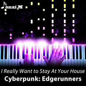 I Really Want to Stay At Your House (From "Cyberpunk: Edgerunners")