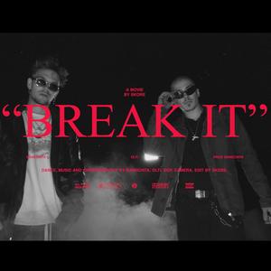 Break It (feat. Olti)