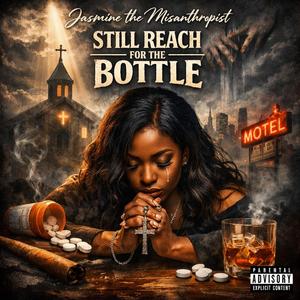 Still Reach for the Bottle