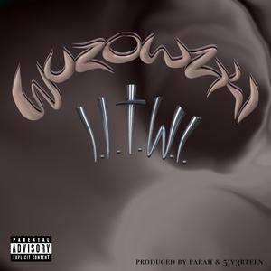 I.I.T.W.I (feat. wuzowzki)