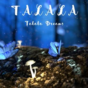 Talala dream