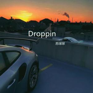 Droppin