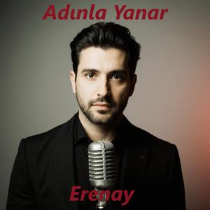 Adınla Yanar (feat. Erenay)