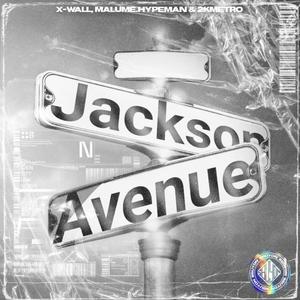 Jackson Avenue (feat. Malume.hypeman & 2kMetro)