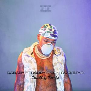 DaBaby - Rockstar (Bootleg Remix)
