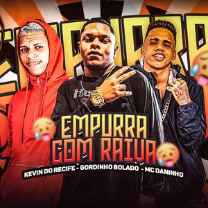 Empurra Com Raiva
