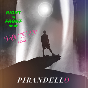 Right in Front of Me (Route 280 Remix)