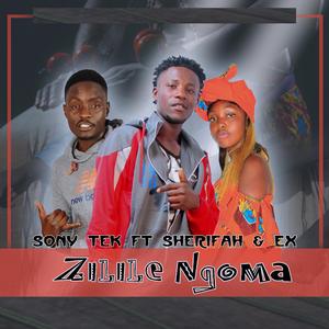 Zilile Ngoma (feat. Ex & Sherifah)