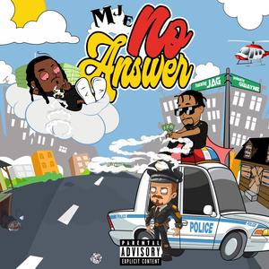 NO Answer MJE (feat. Jag)