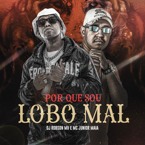 Por Que Sou Lobo Mau