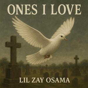 Ones I Love
