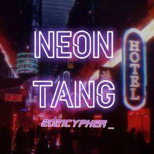 NeonTang 2021 Cypher