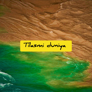 Tilasmi Duniya