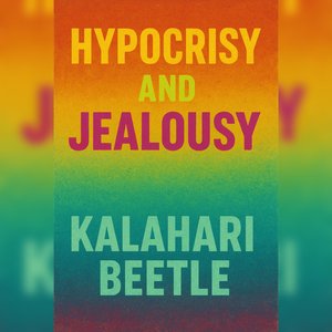 Hypocrisy and Jealousy