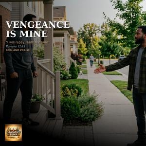 Vengeance is Mine