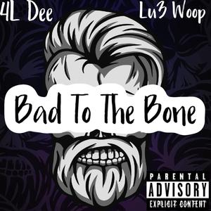 Bad To The Bone
