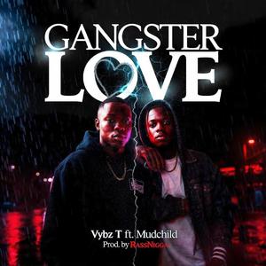 Gangsta Love (feat. MudChild Murerutsi)