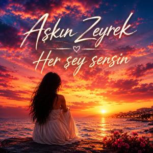 Herşey Sensin