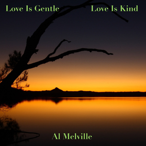 Love Is Gentle, Love Is Kind