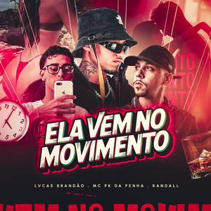 Ela Vem no Movimento