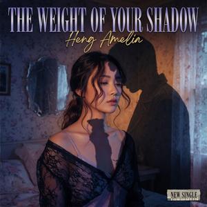 The Weight of Your Shadow