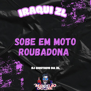 Sobe em Moto Roubadona