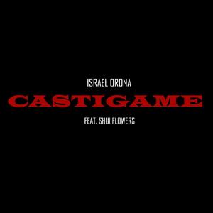 Castigame (feat. Shui Flowers)