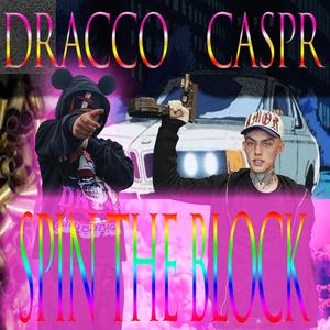 spin the block caspr (feat. caspr)