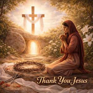 Thank You Jesus