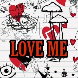 Love ME