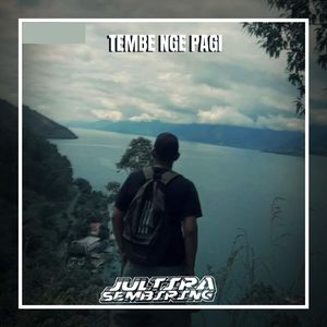 Remix Tembe Nge Pagi