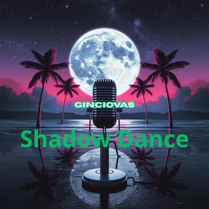 Shadow Dance