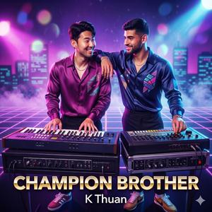 Champion Brother