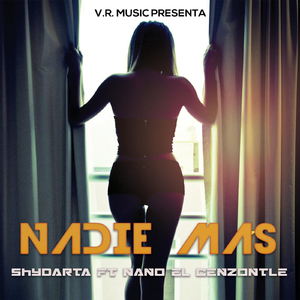 Nadie Más (feat. Nano el Cenzontle)