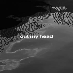Out My Head