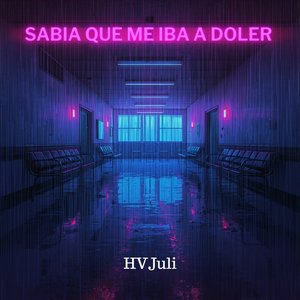Sabia Que Me Iba A Doler