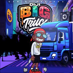 Big Truck (feat. DIJI)