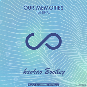 Our Memories(kaokao Bootleg)
