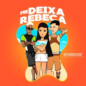 Me Deixa Rebeca
