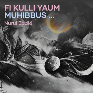 Fi Kulli Yaum Muhibbus Sholawat