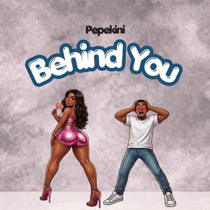 Behind You