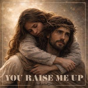 You raise me up (raw)