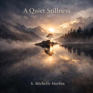 A Quiet Stillness