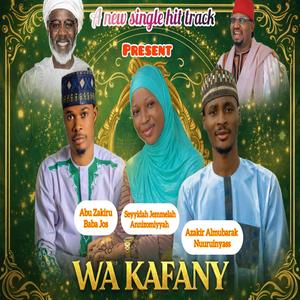 WA KAFANY (feat. Abu zakiru baba jos & Annizomiyyah)